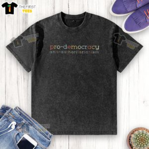 Top Pro-Democracy Anti-Authoritarianism washed t-shirt featuring bold graphic design for activists and supporters.
