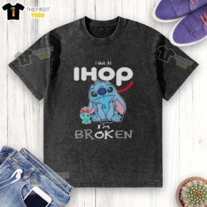 Cute Stitch I Work at IHOP I'm Broken washed t-shirt featuring playful design and vibrant colors for casual wear.