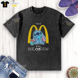 Cute Stitch t-shirt featuring I Work at McDonald's, I'm Broken design, perfect for casual wear and Disney fans.