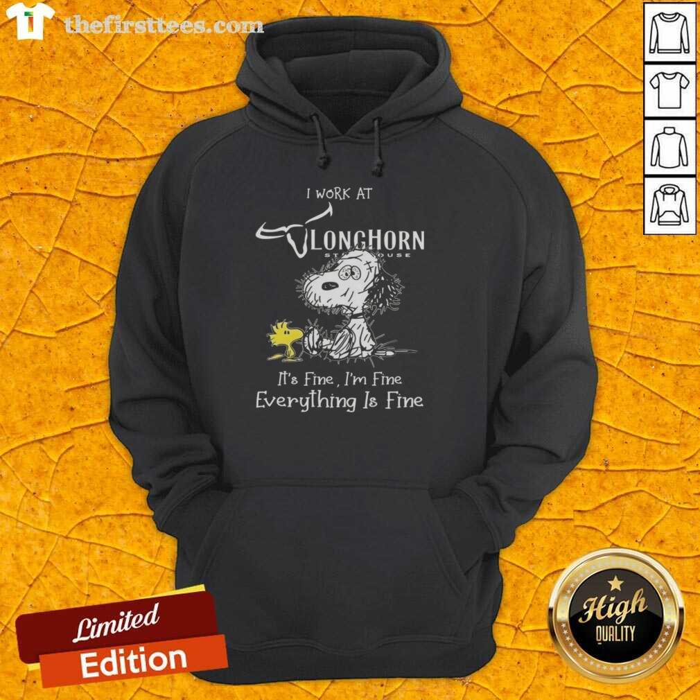 Alt Text: Cute Snoopy and Woodstock on a hoodie saying I work at Longhorn Steakhouse, it's fine, I'm fine, everything is fine.