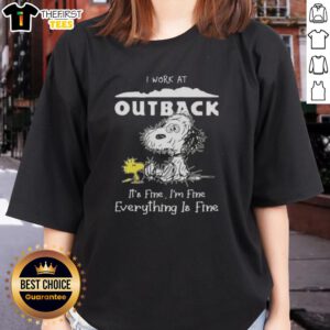 Cute tired Snoopy and Woodstock graphic on a ladies tee, featuring 'I work at Outback Steakhouse, it's fine' quote.