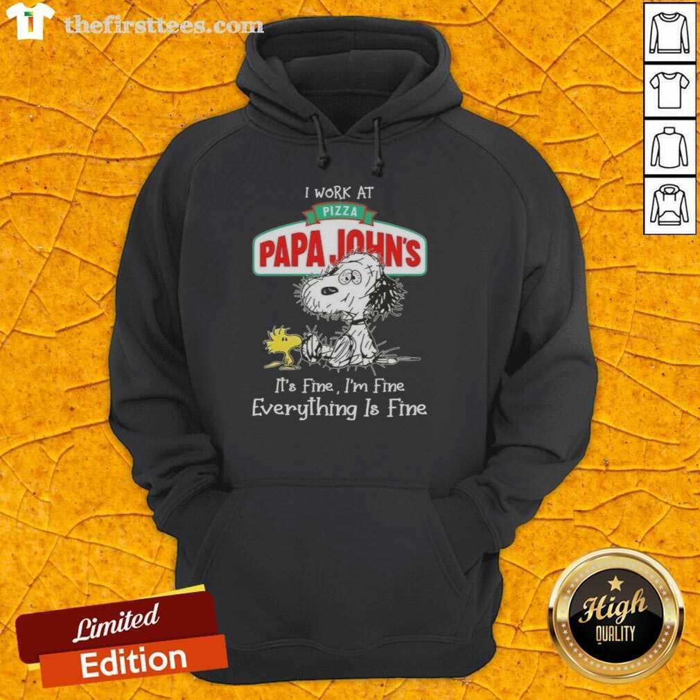 Cute tired Snoopy and Woodstock in 'I Work at Pizza Papa John's, It's Fine, I'm Fine, Everything is Fine' hoodie.