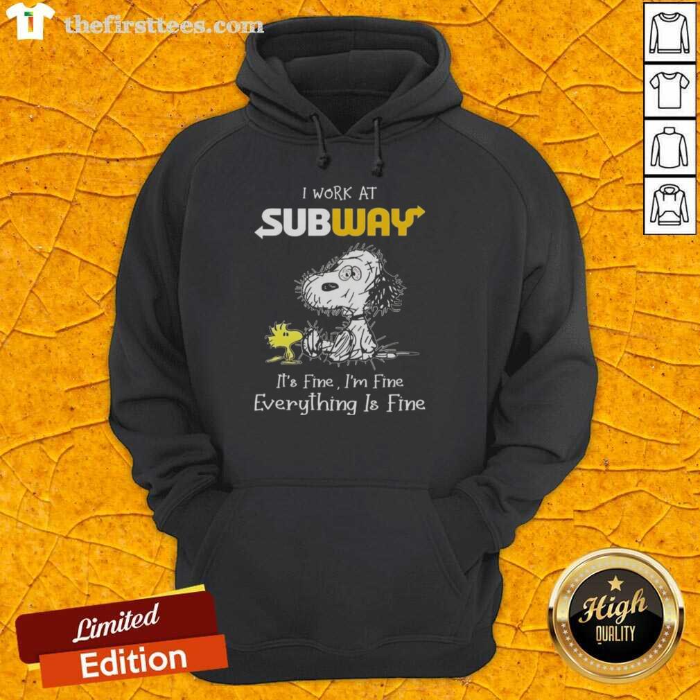 Cute tired Snoopy and Woodstock hoodie saying 'I work at Subway, it's fine, I'm fine, everything is fine.'