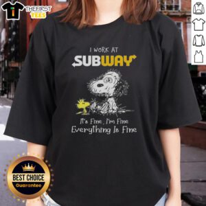 Alt Text: Cute tired Snoopy and Woodstock on a ladies tee, featuring 'I work at Subway, it's fine, I'm fine, everything is fine'.
