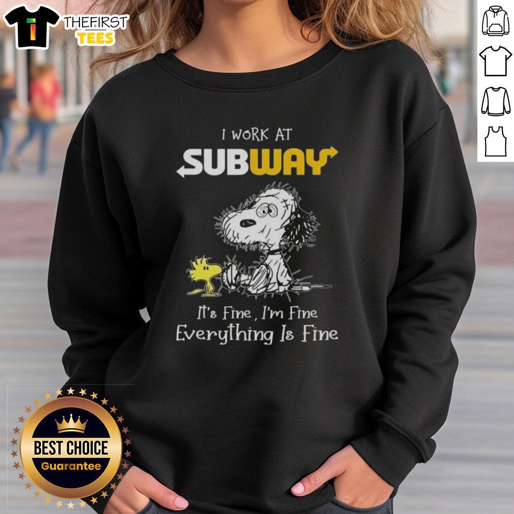 Alt Text: Cute Snoopy and Woodstock on a sweatshirt saying I work at Subway, it's fine, I'm fine, everything is fine.