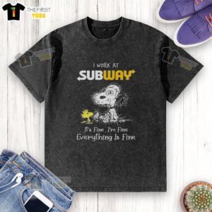 Alt Text: Cute Snoopy and Woodstock on a I Work at Subway, It's Fine T-shirt, showcasing a relaxed vibe and playful design.