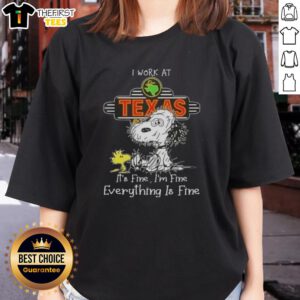 Alt Text: Cute Snoopy and Woodstock graphic on a ladies tee, featuring I work at Texas Roadhouse, its fine, Im fine.
