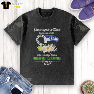 Alt Text: Good Once Upon A Time T-Shirt featuring a girl who loves horses and Seattle Seahawks, perfect for fans and horse lovers.