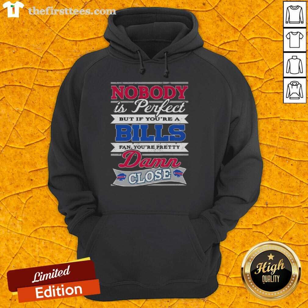 Original 'Nobody Is Perfect' Buffalo Bills Fan Hoodie, perfect for passionate fans showing team pride and style.