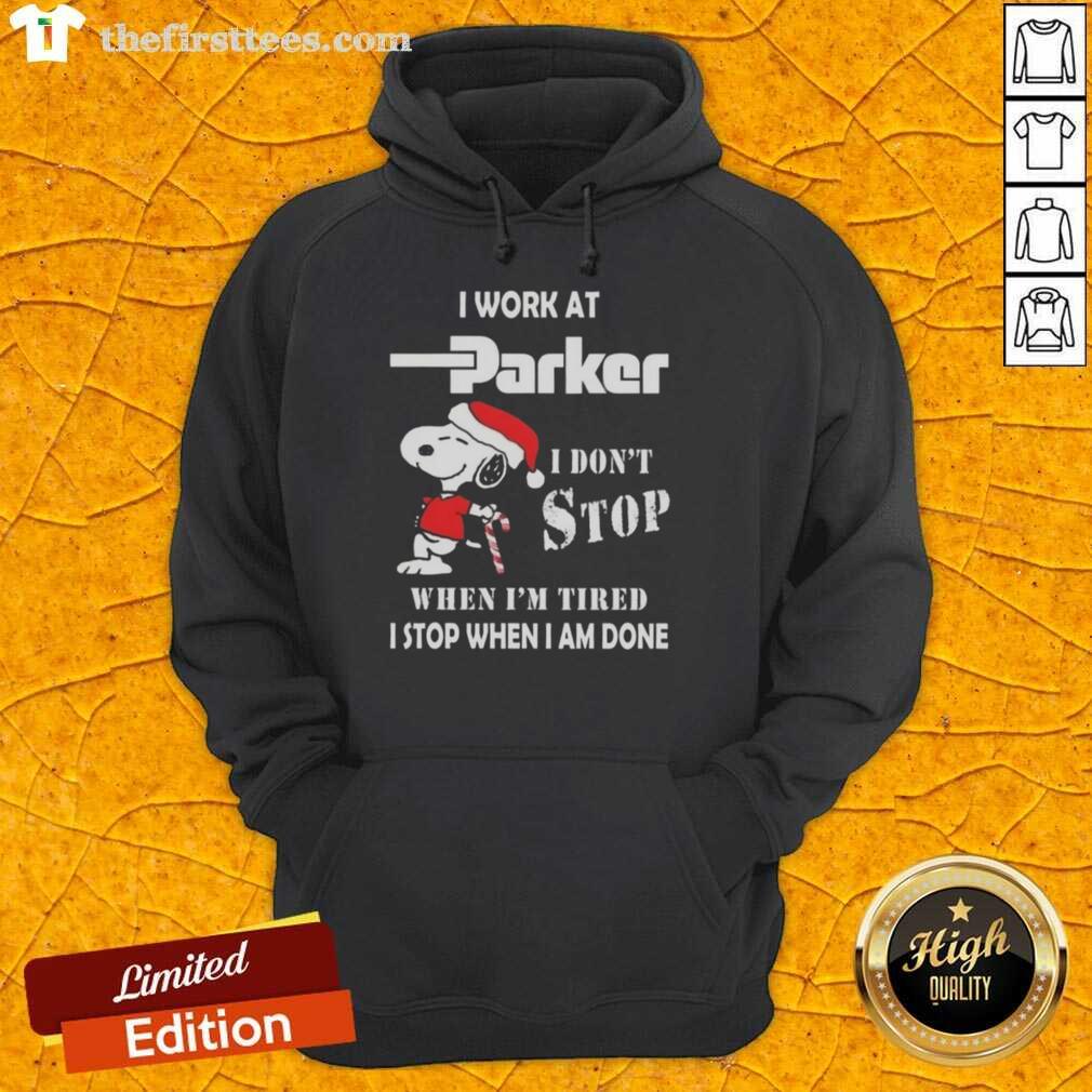 Alt Text: Cute Snoopy hoodie for Parker Hannifin employees, featuring 'I don't stop when I'm tired, I stop when I'm done' quote.