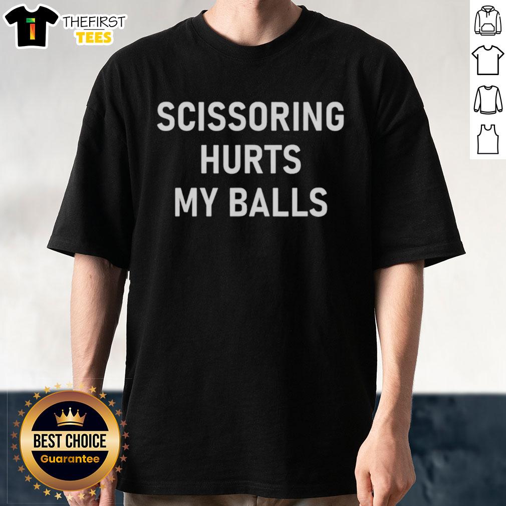 Funny Scissoring Hurts My Balls T-Shirt featuring a humorous graphic design, perfect for lighthearted apparel lovers.