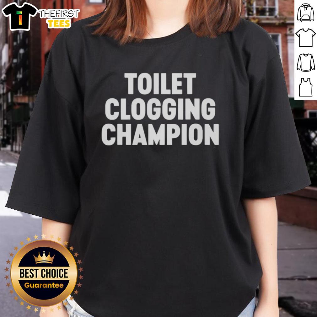 Funny Toilet Clogging Champion Ladies Tee featuring a humorous graphic, perfect for bathroom humor lovers and gift ideas.