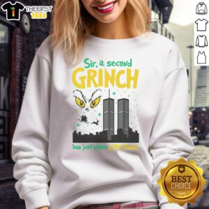 Cozy 'Nice, Sir! A Second Grinch Has Just Stolen Christmas' sweatshirt featuring festive design for holiday cheer.