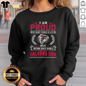Official I Am Proud Of Many Things sweatshirt for Atlanta Falcons fans, showcasing team spirit and pride.