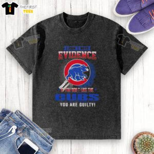 Official 'I Don't Need Evidence' Chicago Cubs T-Shirt for fans who love the team, perfect for casual wear and showing support.