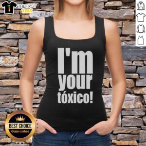 Official Im Your Toxico Tank Top featuring bold lettering and a trendy design, perfect for casual summer outfits.