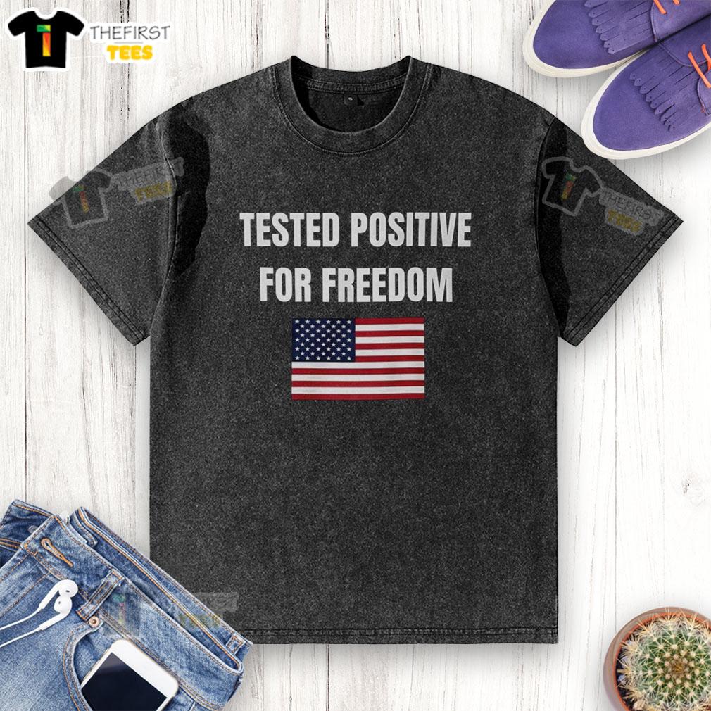 Alt Text: Official Tested Positive For Freedom Flag Washed T-Shirt featuring a vibrant freedom flag design on a soft fabric.