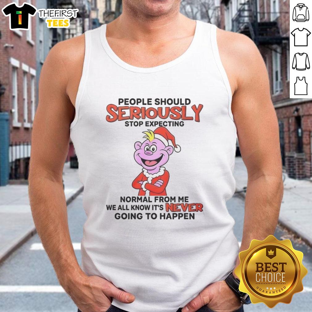 Christmas tank top featuring 'Original People Should Seriously Stop Expecting Normal From Me' design, perfect for holiday fun.
