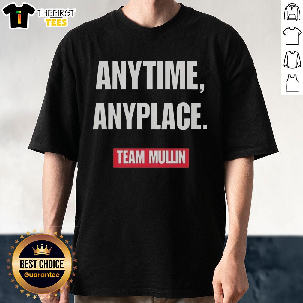 Markwayne Mullin Anytime Anyplace Team Mullin T-Shirt in vibrant colors, showcasing a stylish design for supporters.