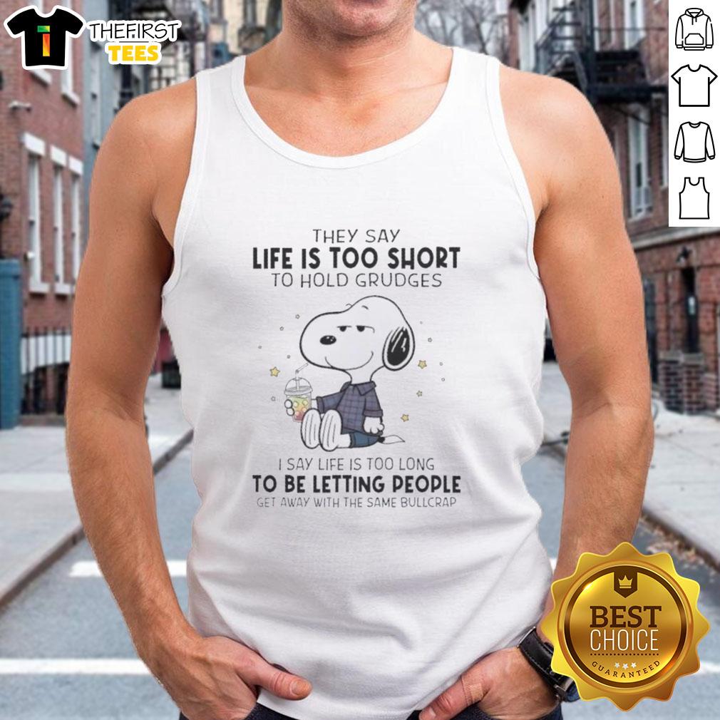 Stylish tank top with 'Life is too short to hold grudges' design, featuring pretty peanuts illustration, perfect for casual wear.