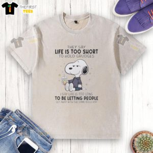 Alt Text: Pretty Peanuts t-shirt with the quote about grudges, perfect for casual wear and expressing positive vibes.