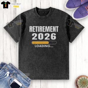 Pretty Retirement Loading 2026 washed t-shirt design featuring a stylish graphic for future retirees.