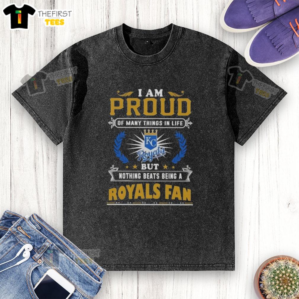 Alt Text: Worn Kansas City Royals fan t-shirt with 'I Am Proud Of Many Things In Life' slogan, showcasing team spirit and pride.