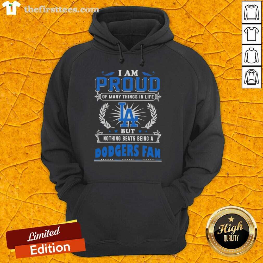 Los Angeles Dodgers fan hoodie with 'Proud Of Many Things' slogan, perfect for showing team spirit and pride.