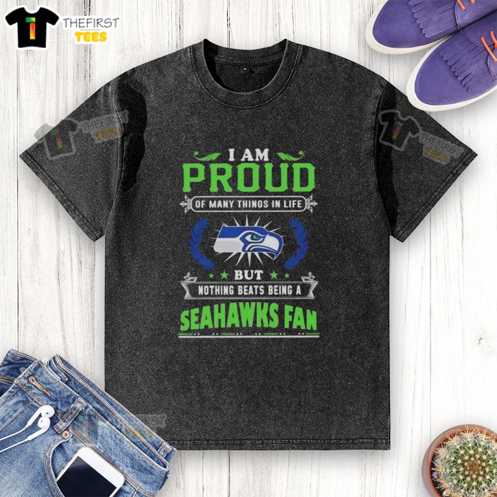 Seattle Seahawks fan washed t-shirt with 'I Am Proud Of Many Things' slogan for football enthusiasts.