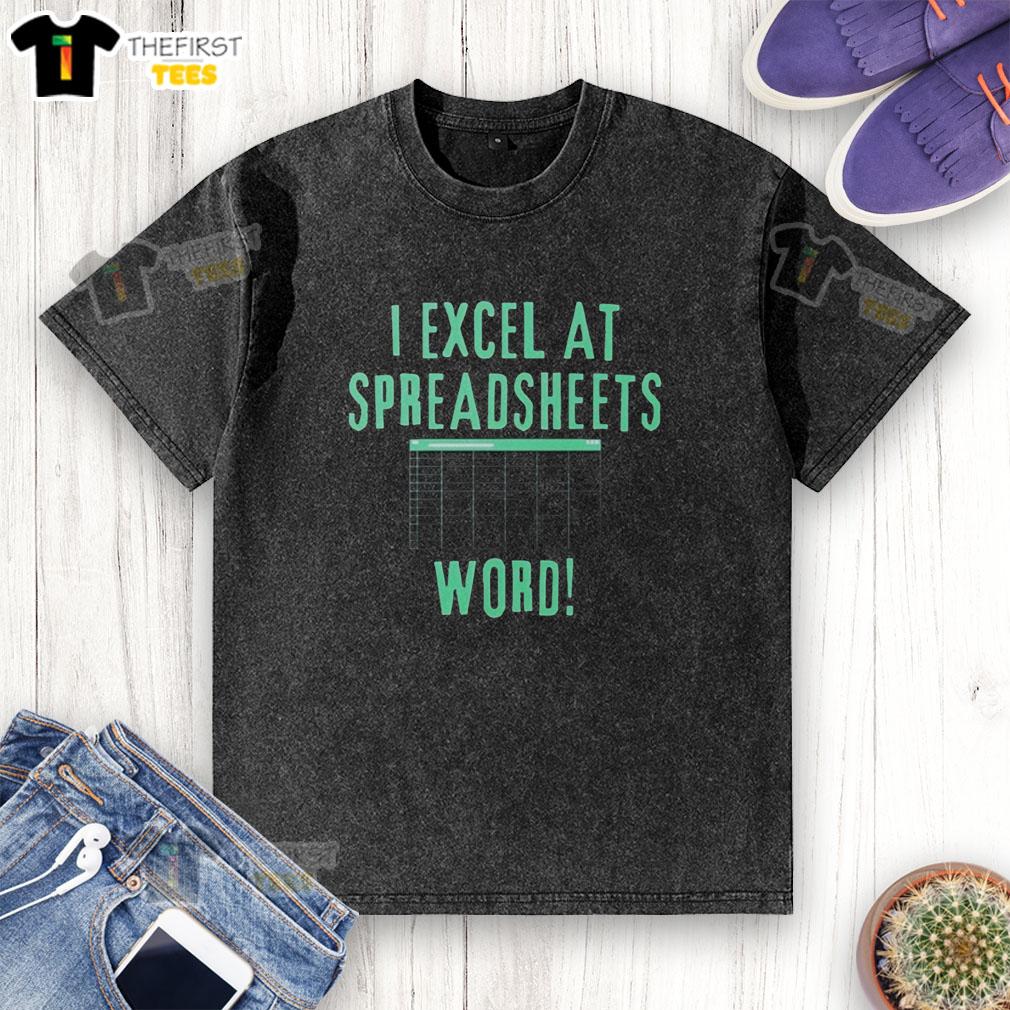 Alt Text: Top I Excel At Spreadsheets Word Washed T-Shirt featuring a humorous design for spreadsheet enthusiasts.