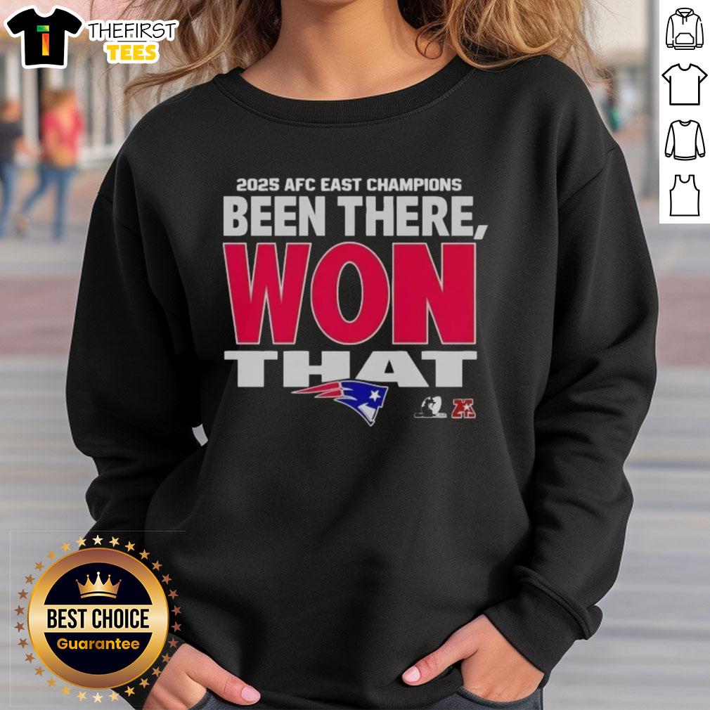 2025 New England Patriots AFC East Champions sweatshirt featuring 'Been There, Won That' design, perfect for fans.