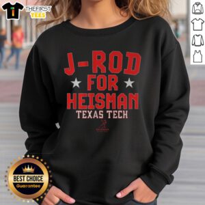 Top Texas Tech Football Jacob Rodriguez J-Rod for Heisman sweatshirt in red and black, showcasing team spirit.