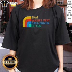 Retro Ladies Tee featuring 'Top That Wasn't Very Data Driven' graphic, perfect for casual wear and data enthusiasts.