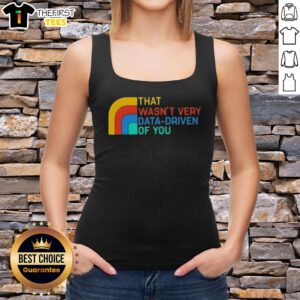 Retro tank top featuring playful text 'Top That Wasn't Very Data Driven' perfect for casual, data-themed fashion.