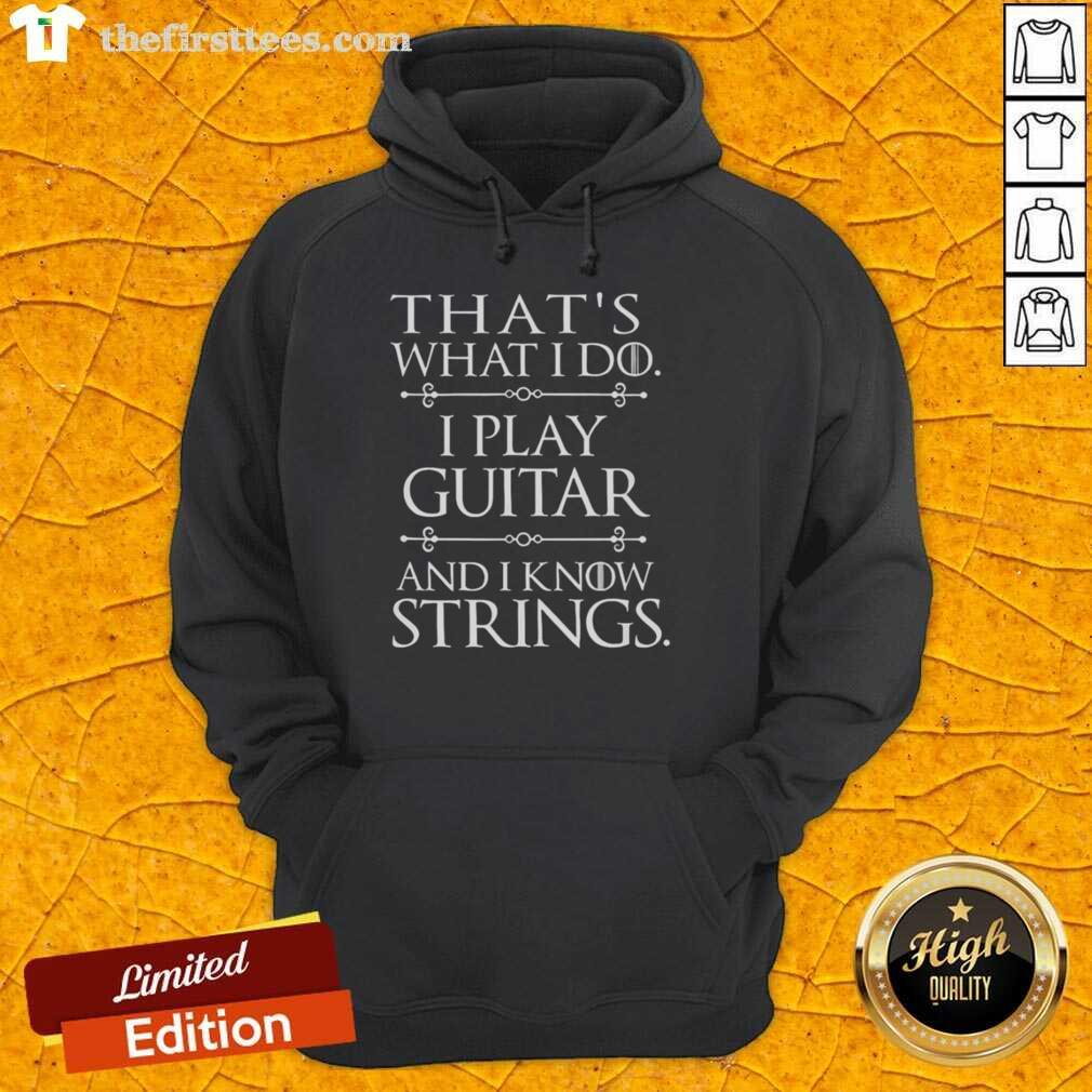 Top That's What I Do Play Guitar and Know Things Hoodie in black, showcasing a fun guitar-themed graphic design.
