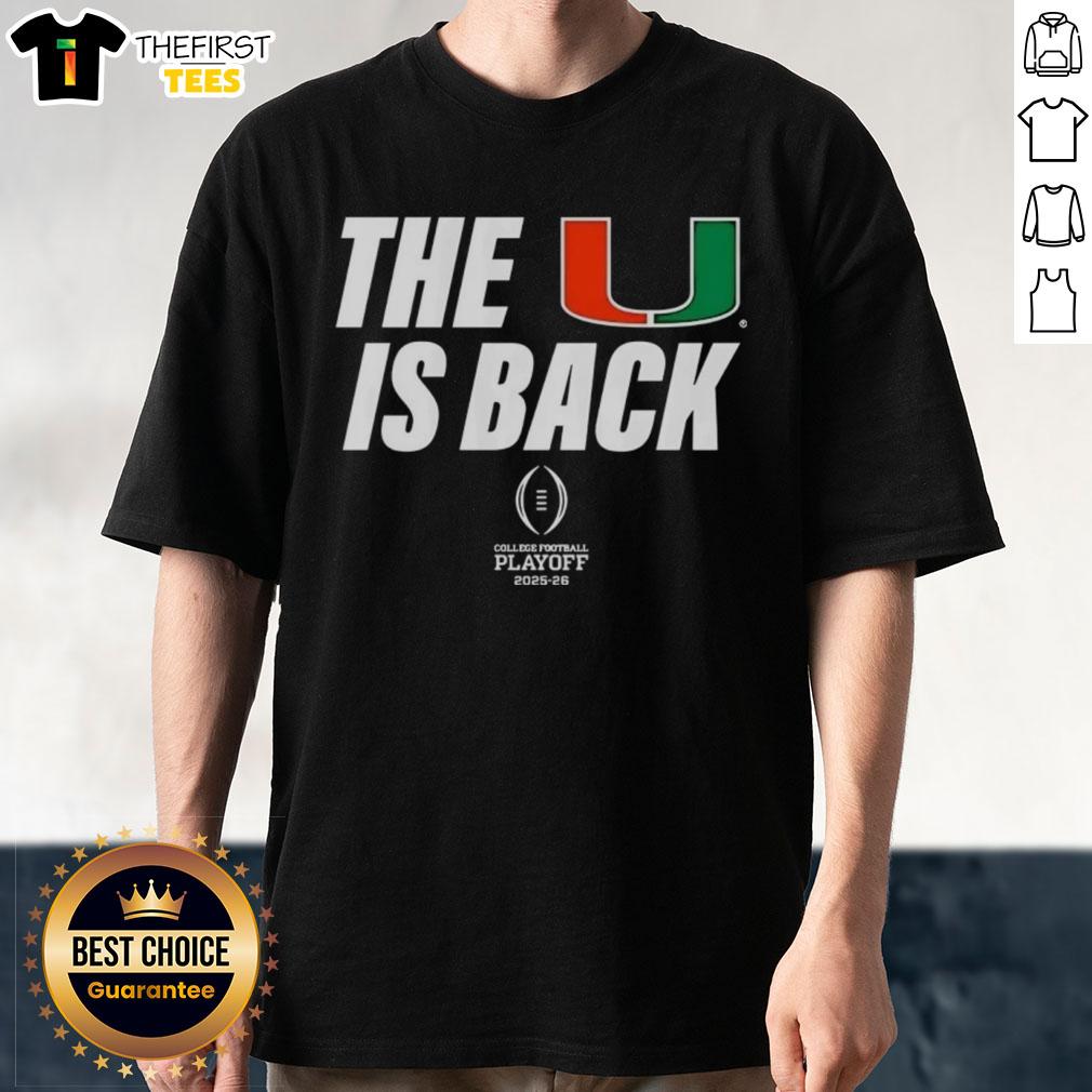 Top The U Is Back Miami Hurricanes Football 2025 CFP T-Shirt featuring vibrant team colors and logo for fans.