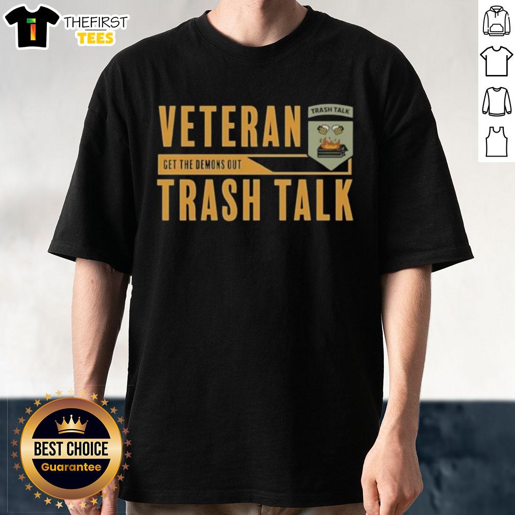 Top Veteran Trash Talk 'Get The Demons Out' T-Shirt featuring bold graphics and a motivational message for veterans.