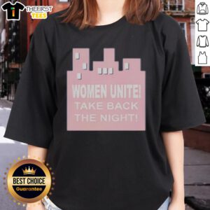 Top Women Unite Take Back The Night Ladies Tee showcasing empowerment and solidarity in women's rights movement.