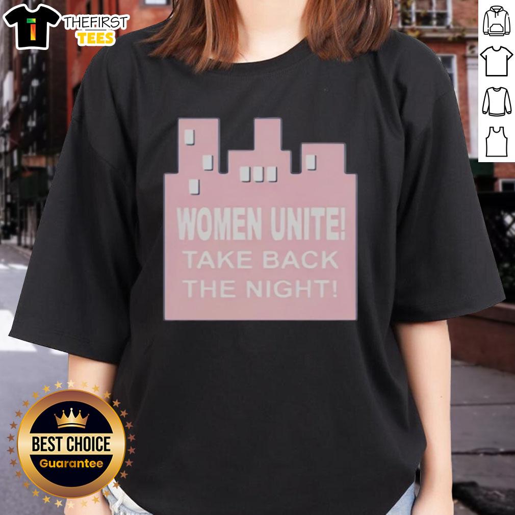 Top Women Unite Take Back The Night Ladies Tee showcasing empowerment and solidarity in women's rights movement.