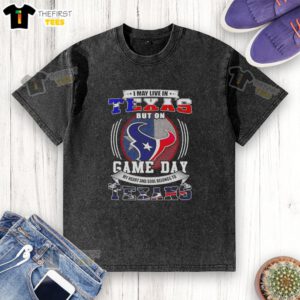 Washed t-shirt featuring 'I May Live In Texas But On Game Day My Heart Belongs To Texans' for passionate fans.