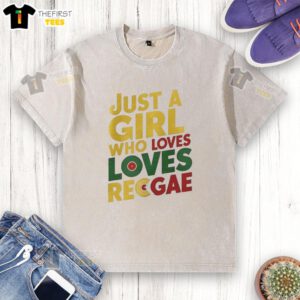 Alt Text: Awesome Just A Girl Who Loves Reggae washed t-shirt featuring vibrant colors and a stylish design for reggae fans.