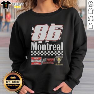 Awesome Montreal 86 High Performance Parts sweatshirt showcasing a stylish design for car enthusiasts and performance lovers.