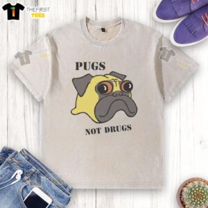 Funny pugs graphic on a washed T-shirt with the slogan 'Not Drugs' promoting a lighthearted message.
