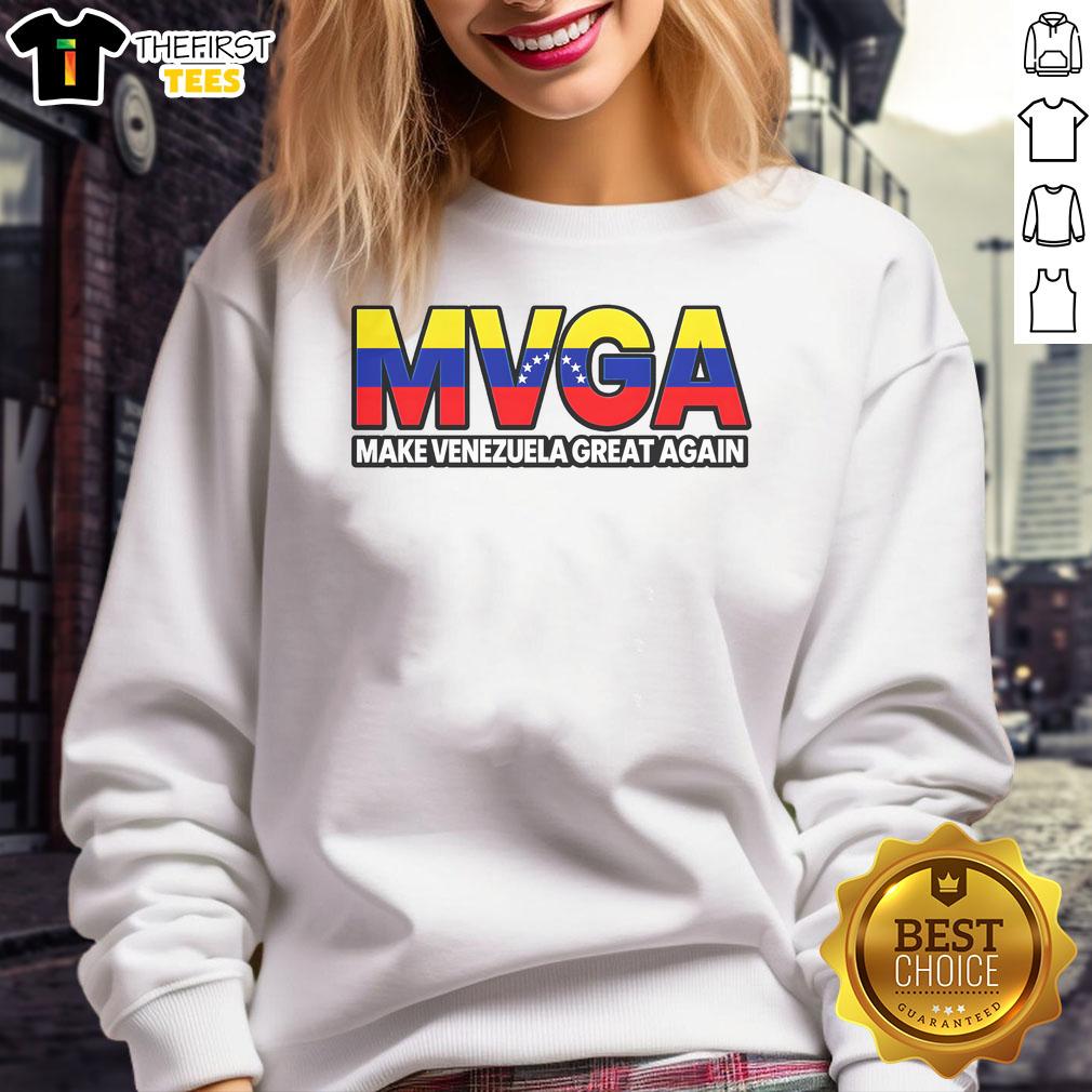 Alt Text: Hot MVGA Make Venezuela Great Again sweatshirt in vibrant colors, perfect for expressing patriotic pride.