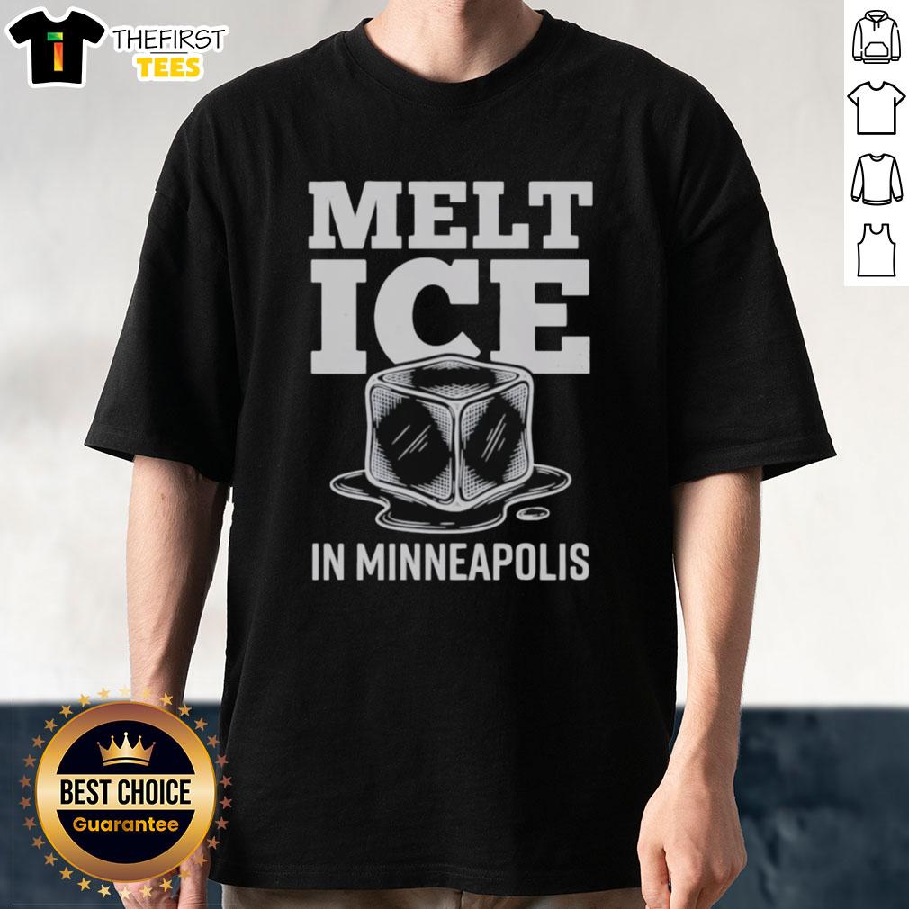 Nice Melt Ice In Minneapolis Anti-Ice Resist Protest T-Shirt featuring bold graphics and climate activism messaging.