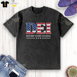 Alt Text: Original Deport Every Illegal Dei America Washed T-Shirt featuring bold text on a casual cotton tee.