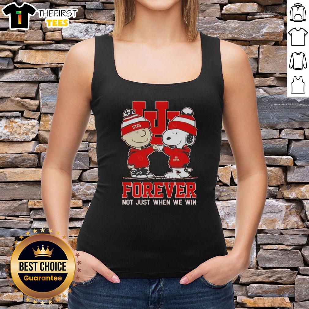 Original Peanut Snoopy and Charlie Brown tank top for Utah Utes fans, celebrating loyalty: 'Forever, Not Just When We Win'.