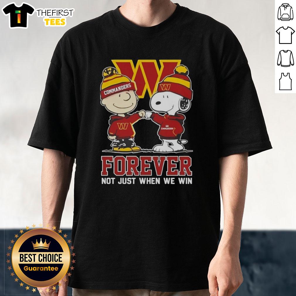 Original Peanut Snoopy Charlie Brown T-Shirt for Washington Commanders fans - 'Forever Not Just When We Win' design.