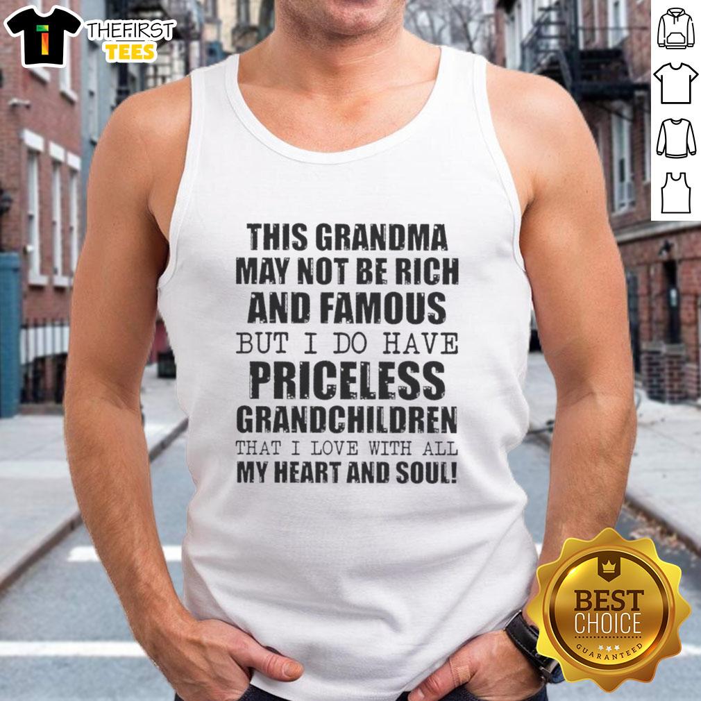 Alt Text: Woman wearing 'This Grandma May Not Be Rich But I Do Have Priceless Grandchildren' tank top, smiling warmly.