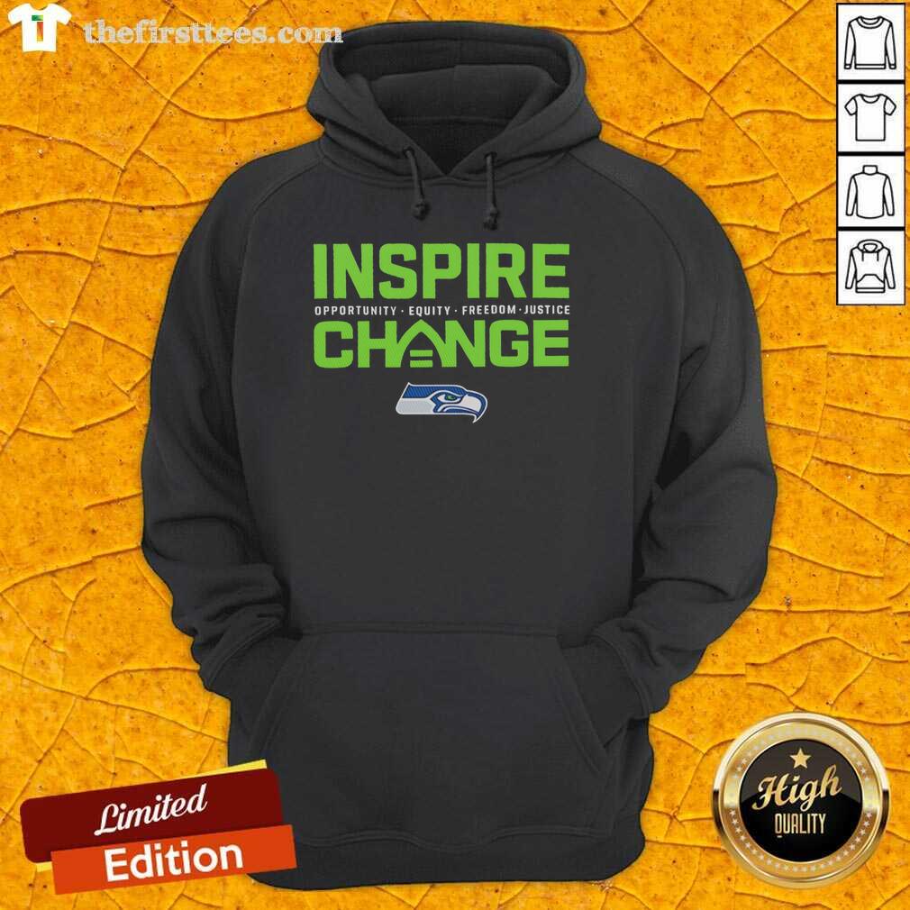 Premium Seattle Seahawks small logo hoodie promoting Inspire Change, Opportunity, Equity, Freedom, and Justice.
